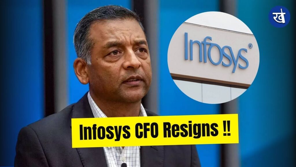 Infosys CFO resign