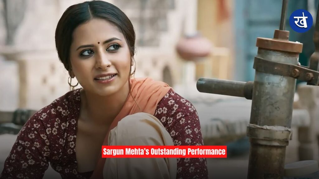 Moh: Sargun Mehta’s Outstanding Performance