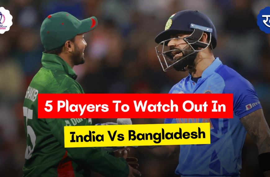 5 Players To Watch Out For In India Vs Bangladesh World Cup 2023 Match