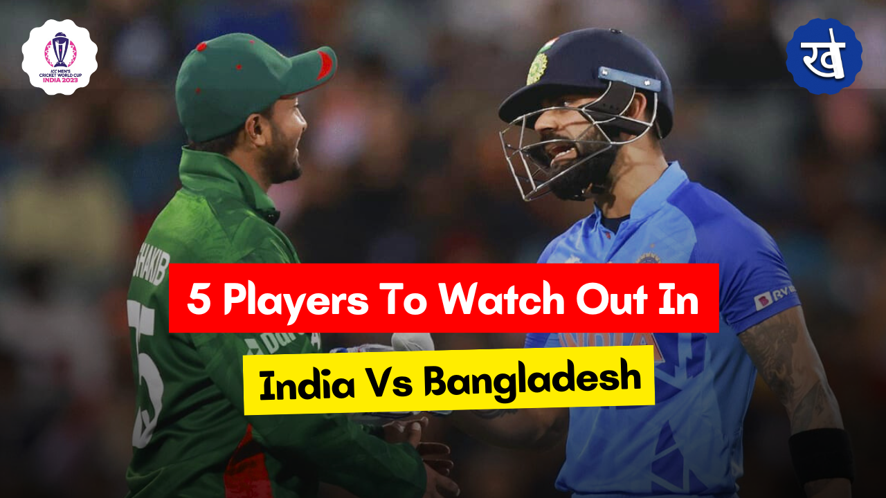 5 Players To Watch Out For In India Vs Bangladesh World Cup 2023 Match