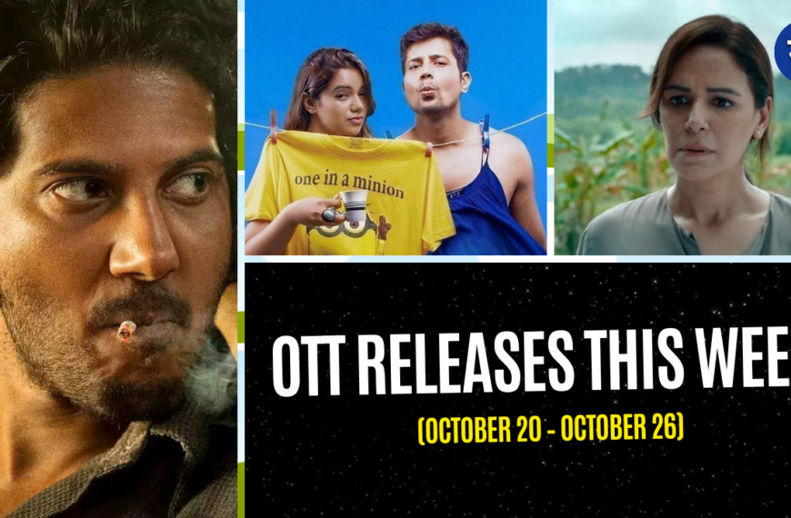 Must Watch OTT Releases This Week (October 20 – October 26)