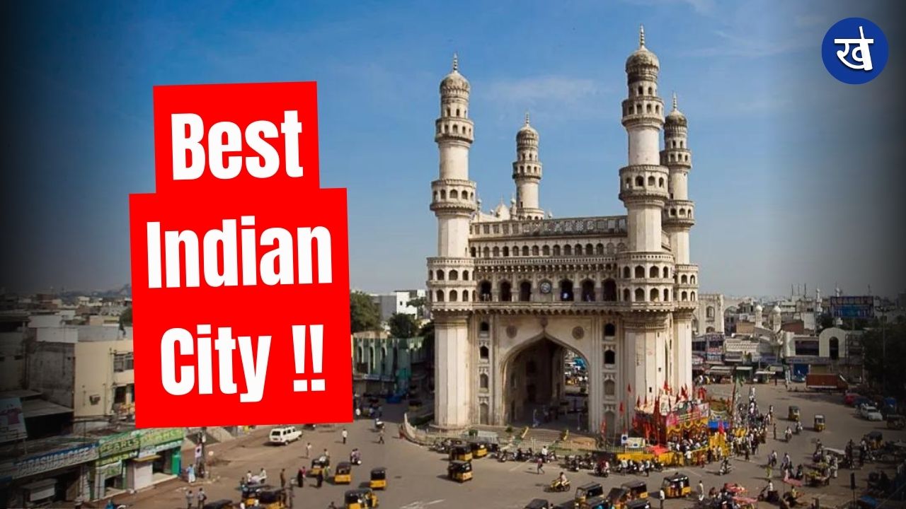 Hyderabad Crowned As The Best City To Live In India For The 6th Time