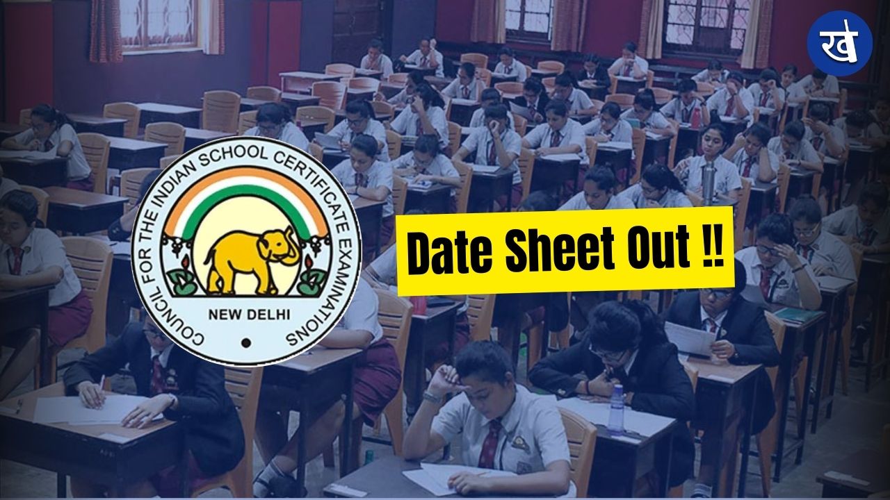 ICSE Board Date Sheet Out: Check ISC Exam Schedule